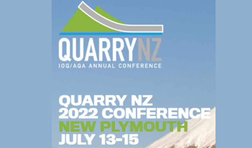 Quarry NZ 2022 Conference – 13th to 15th July in New Plymouth